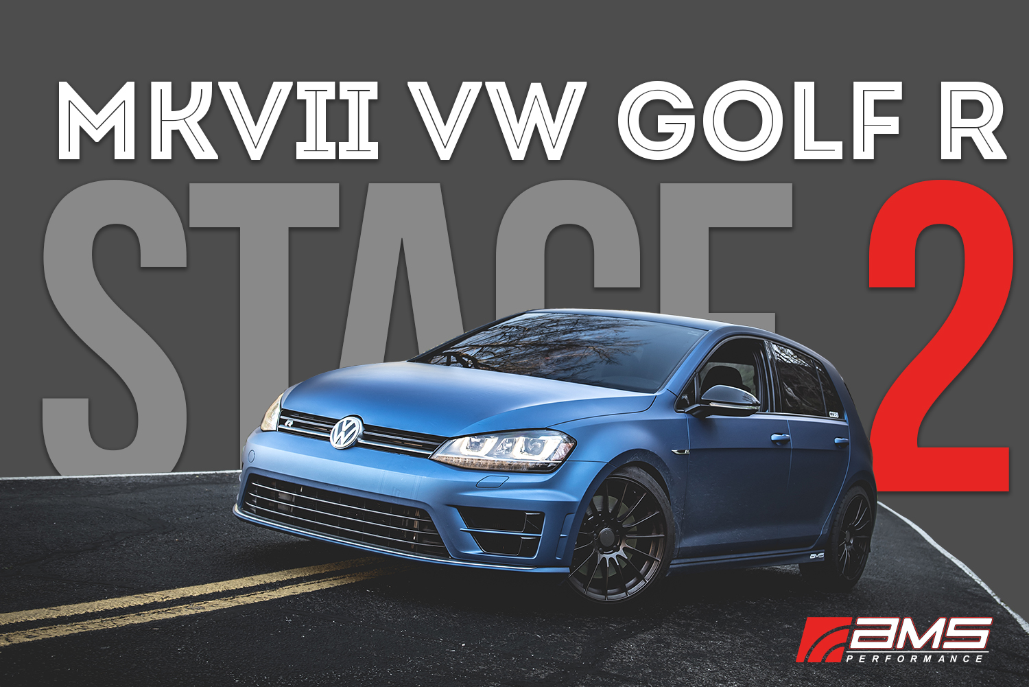 AMS VW MK7 Golf R Stage 2 Package - AMS Performance