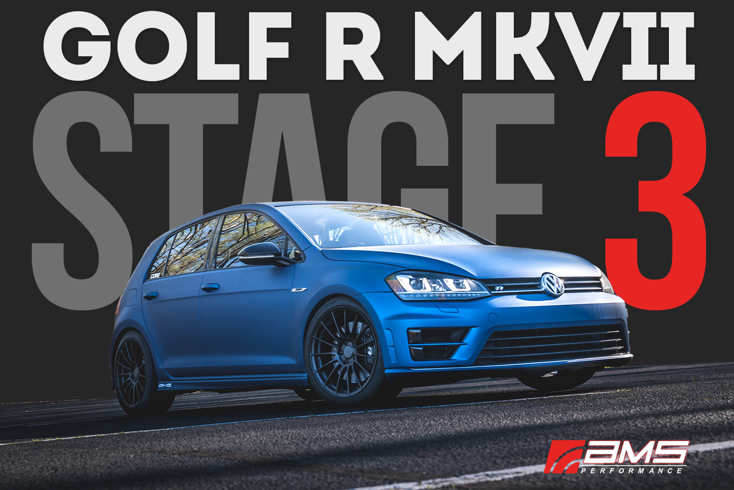 AMS VW MK7 Golf R Stage 3 Package - AMS Performance